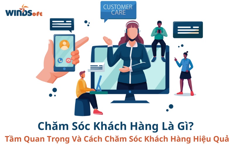 Chăm sóc quý khách là gì Định nghĩa u tầm quan tiền trọng