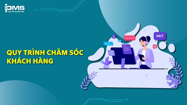 Quy trình âu yếm khách sản phẩm trước cùng sau giải đáp từ a