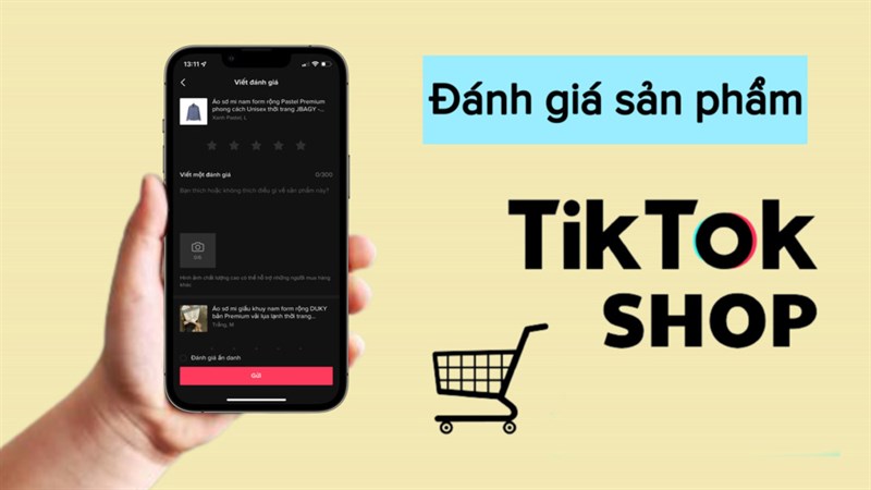 Cách đánh giá sản phẩm trên tiktok shop với lời nhận xét của bạn